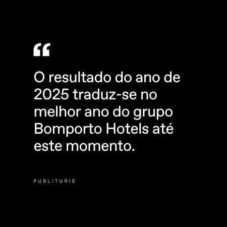 White text on a black background reads: “O resultado do ano de 2025 traduz-se no melhor ano do grupo Bomporto Hotels até este momento.” The word “Publituris” appears at the bottom.